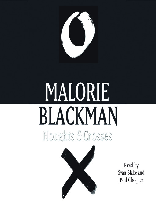 Title details for Noughts and Crosses by Malorie Blackman - Available
